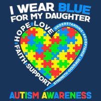 I Wear Blue For My Daughter Autism Awareness Heart Puzzle Toddler T-Shirt