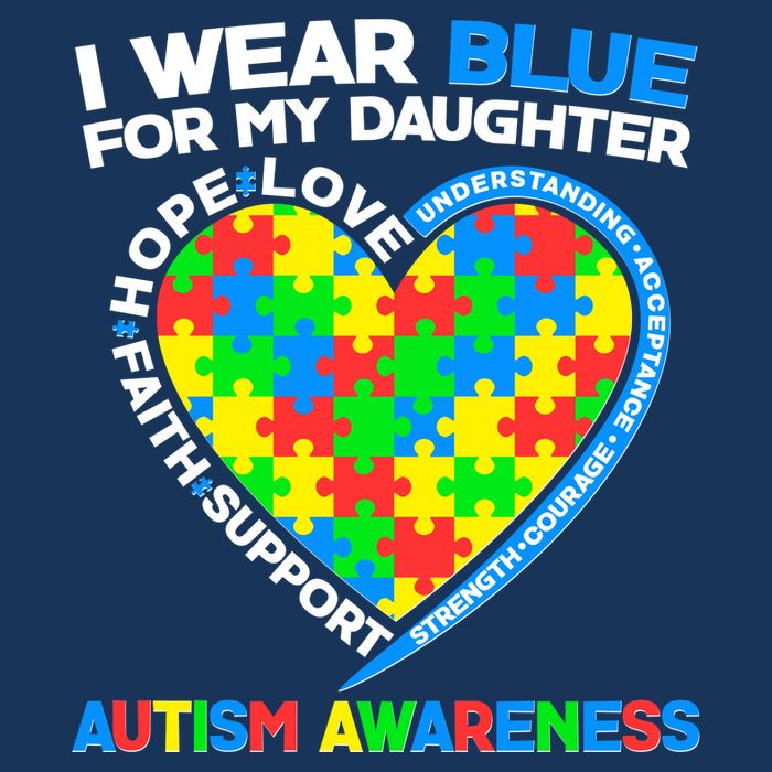 I Wear Blue For My Daughter Autism Awareness Heart Puzzle Toddler T-Shirt