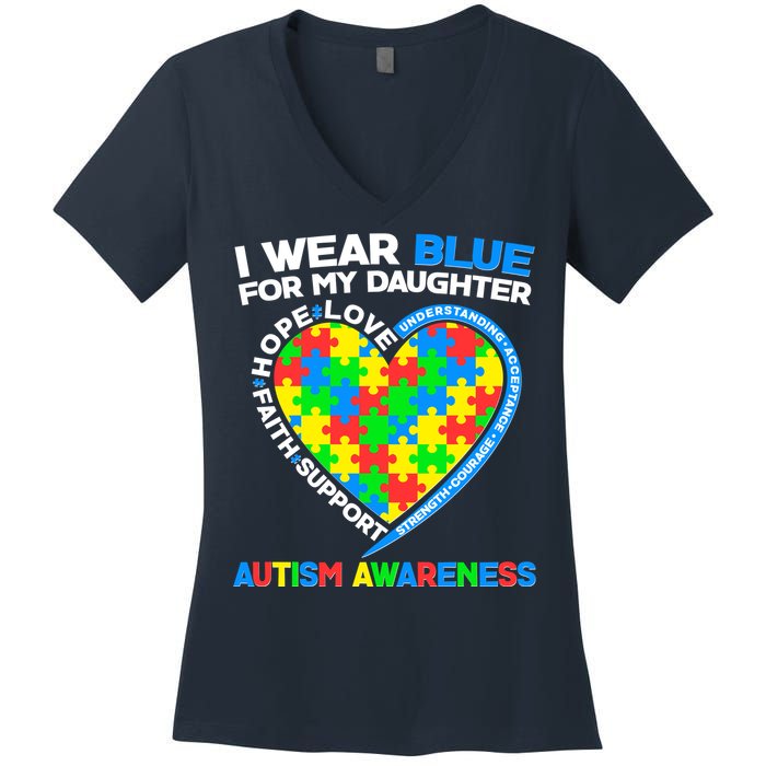 I Wear Blue For My Daughter Autism Awareness Heart Puzzle Women's V-Neck T-Shirt