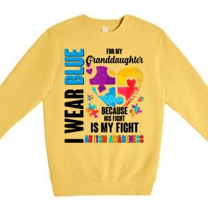 I Wear Blue For My Granddaughter Her Fight is My Fight  Autism Premium Crewneck Sweatshirt