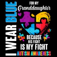 I Wear Blue For My Granddaughter Her Fight is My Fight  Autism Cooling Performance Crew T-Shirt