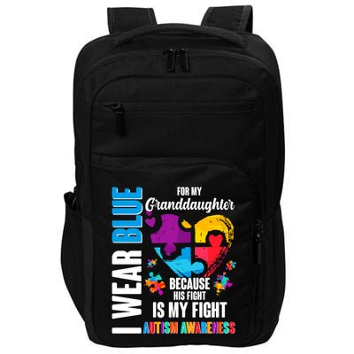 I Wear Blue For My Granddaughter Her Fight is My Fight  Autism Impact Tech Backpack