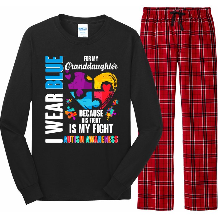 I Wear Blue For My Granddaughter Her Fight is My Fight  Autism Long Sleeve Pajama Set