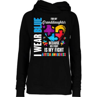 I Wear Blue For My Granddaughter Her Fight is My Fight  Autism Womens Funnel Neck Pullover Hood