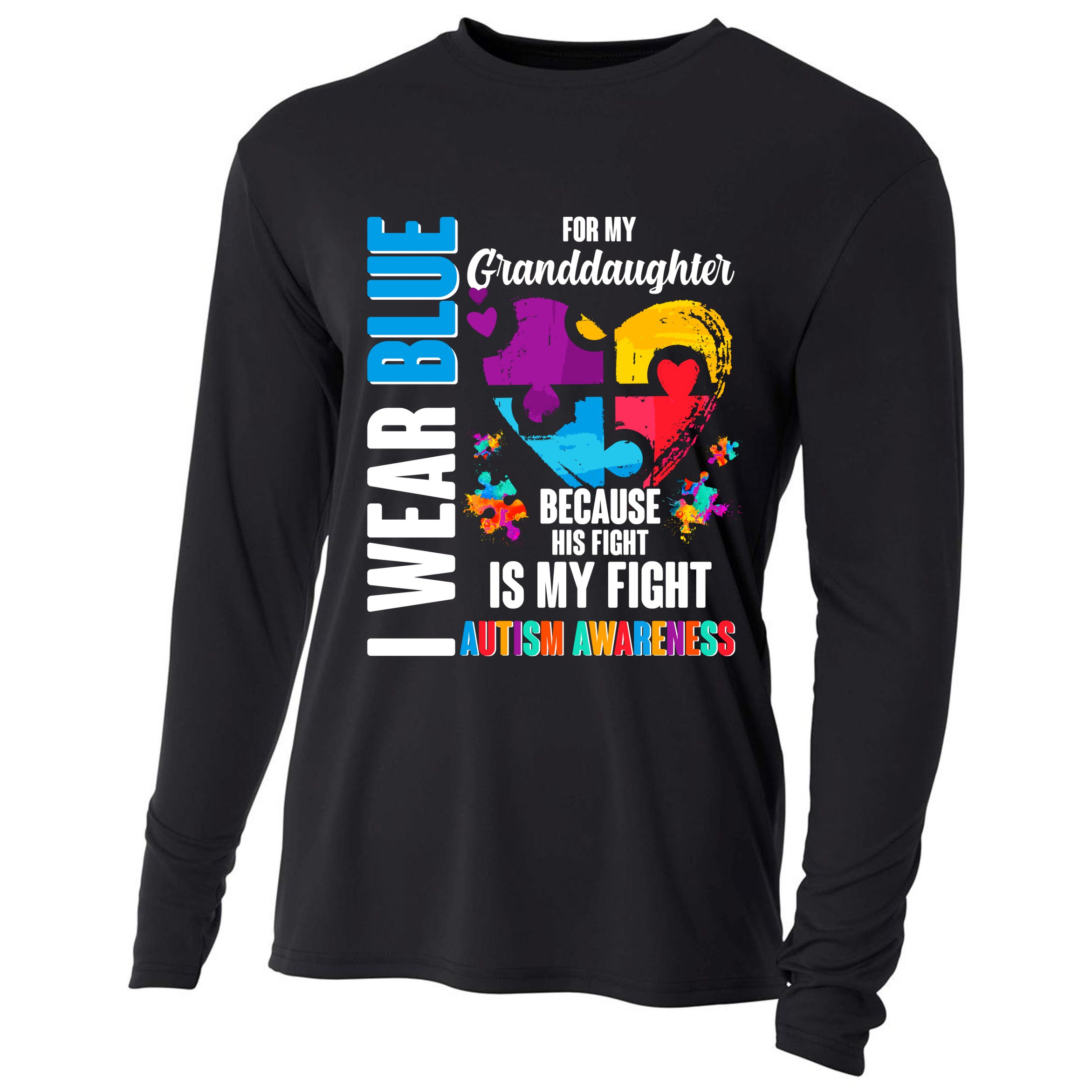 I Wear Blue For My Granddaughter Her Fight is My Fight  Autism Cooling Performance Long Sleeve Crew