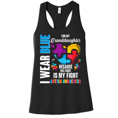 I Wear Blue For My Granddaughter Her Fight is My Fight  Autism Women's Racerback Tank