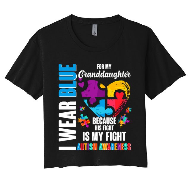 I Wear Blue For My Granddaughter Her Fight is My Fight  Autism Crop Top