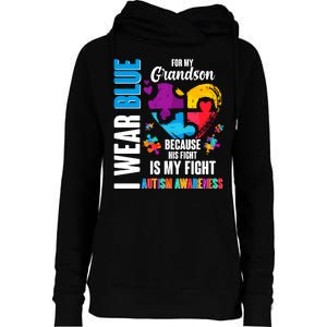 I Wear Blue For My Grandson His Fight is My Fight Autism Womens Funnel Neck Pullover Hood