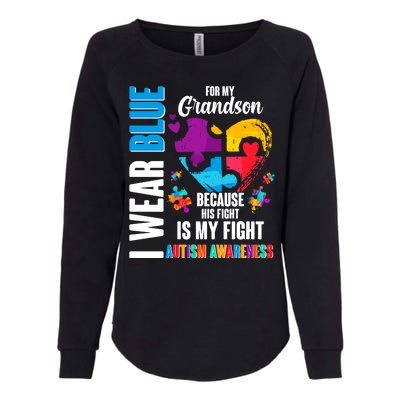 I Wear Blue For My Grandson His Fight is My Fight Autism Womens California Wash Sweatshirt