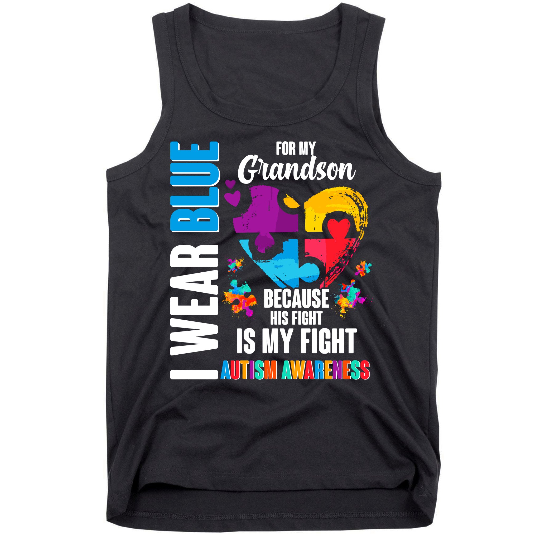 I Wear Blue For My Grandson His Fight is My Fight Autism Tank Top