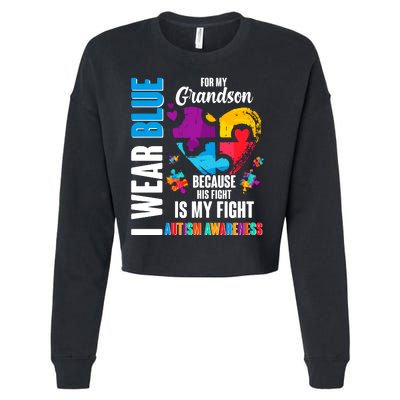 I Wear Blue For My Grandson His Fight is My Fight Autism Cropped Pullover Crew