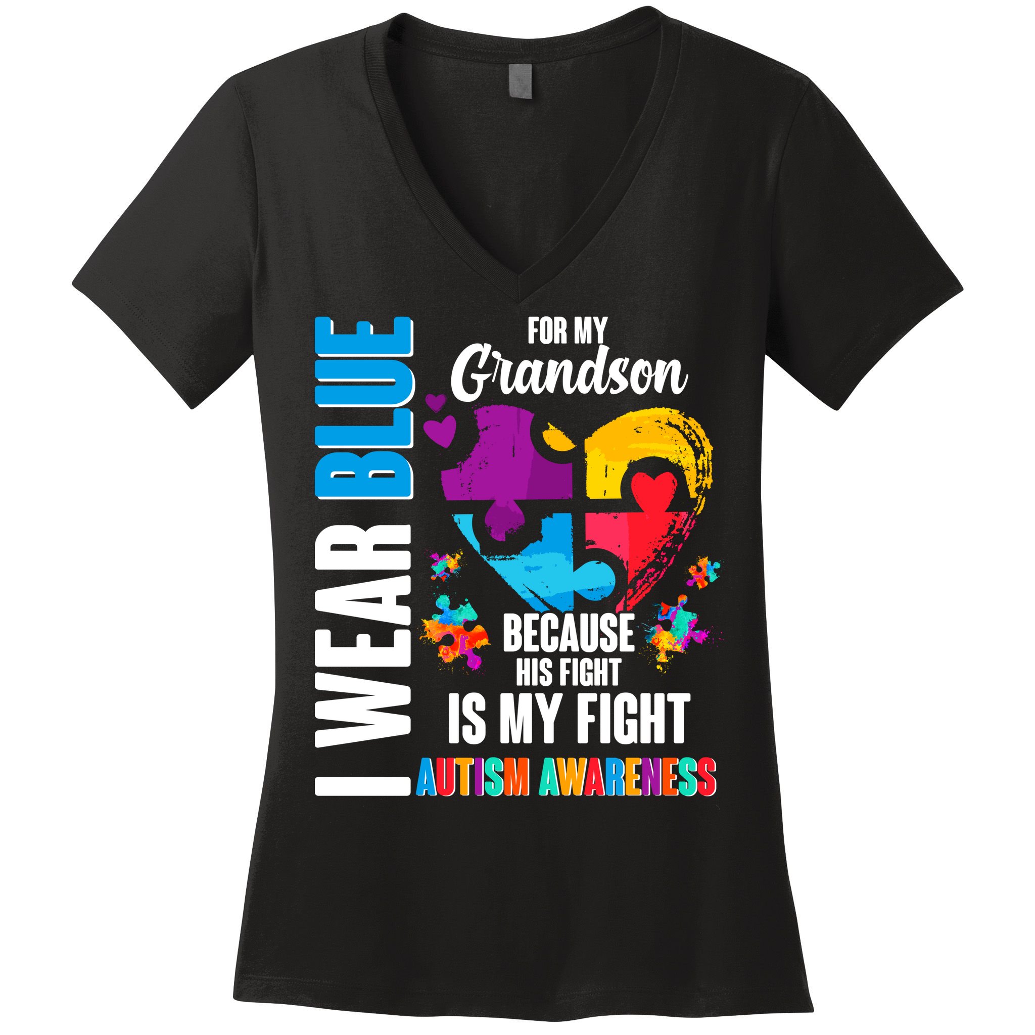 I Wear Blue For My Grandson His Fight is My Fight Autism Women's V-Neck T-Shirt
