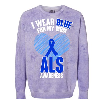 I Wear Blue For My Mom ALS Awareness Colorblast Crewneck Sweatshirt