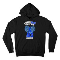 I Wear Blue For My Mom ALS Awareness Hoodie