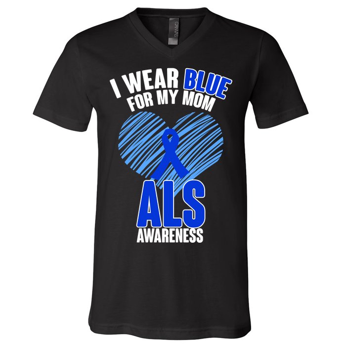 I Wear Blue For My Mom ALS Awareness V-Neck T-Shirt