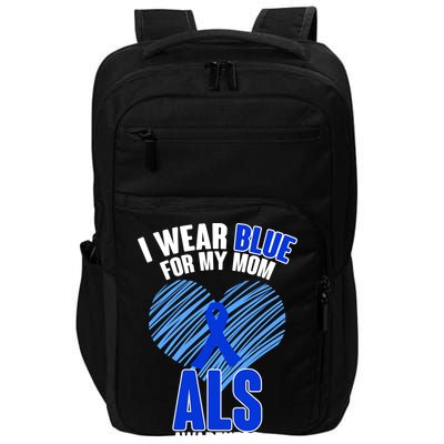 I Wear Blue For My Mom ALS Awareness Impact Tech Backpack