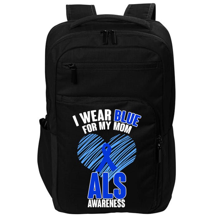 I Wear Blue For My Mom ALS Awareness Impact Tech Backpack