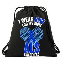 I Wear Blue For My Mom ALS Awareness Drawstring Bag