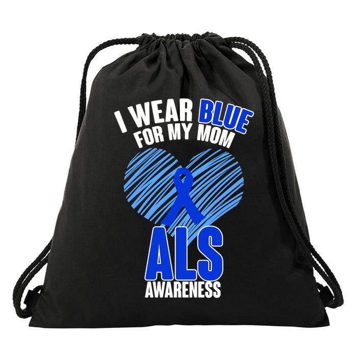 I Wear Blue For My Mom ALS Awareness Drawstring Bag