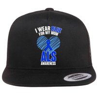 I Wear Blue For My Mom ALS Awareness Flat Bill Trucker Hat