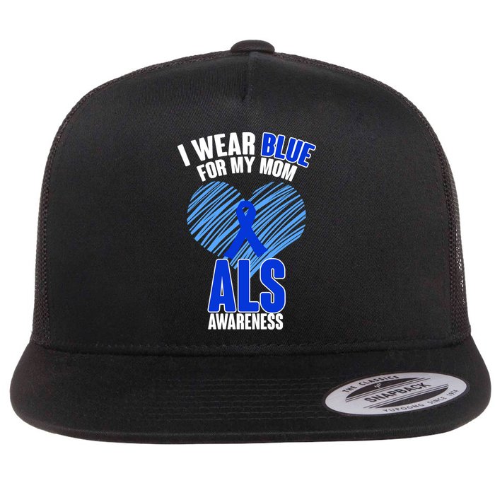 I Wear Blue For My Mom ALS Awareness Flat Bill Trucker Hat