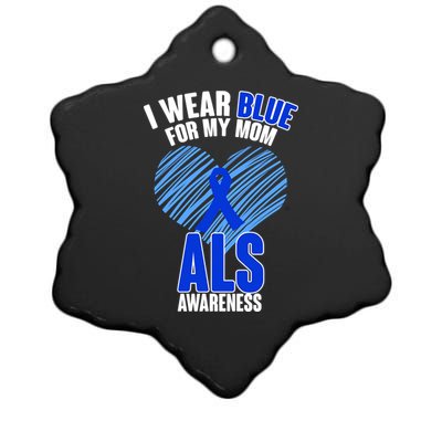 I Wear Blue For My Mom ALS Awareness Ceramic Star Ornament