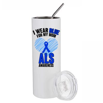 I Wear Blue For My Mom ALS Awareness Stainless Steel Tumbler