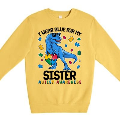 I Wear Blue For My Sister  Autism Awareness T-Rex Dinosaur Premium Crewneck Sweatshirt