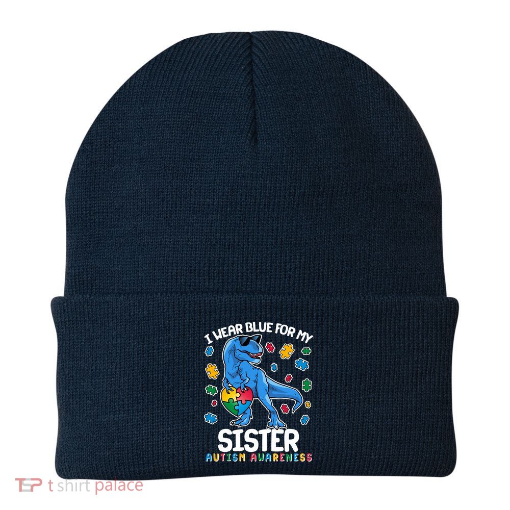 I Wear Blue For My Sister  Autism Awareness T-Rex Dinosaur Beanie