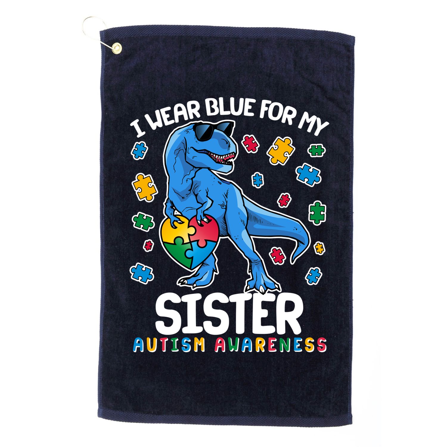 I Wear Blue For My Sister  Autism Awareness T-Rex Dinosaur Golf Towel
