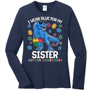 I Wear Blue For My Sister  Autism Awareness T-Rex Dinosaur Ladies Long Sleeve Shirt