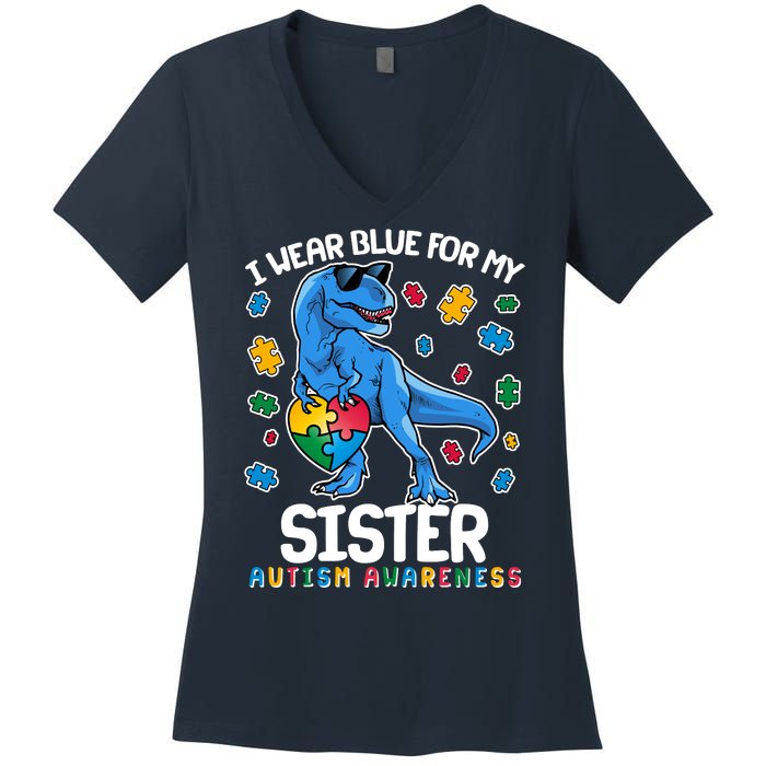 I Wear Blue For My Sister  Autism Awareness T-Rex Dinosaur Women's V-Neck T-Shirt