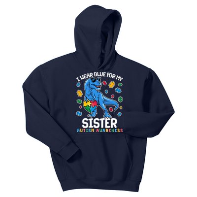 I Wear Blue For My Sister  Autism Awareness T-Rex Dinosaur Kids Hoodie