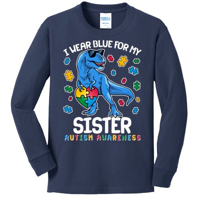 I Wear Blue For My Sister  Autism Awareness T-Rex Dinosaur Kids Long Sleeve Shirt