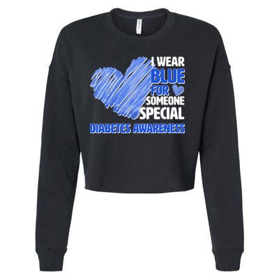 I Wear Blue For Someone Special Diabetes Awareness Cropped Pullover Crew