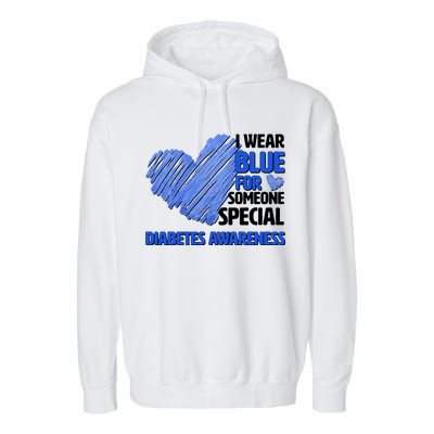 I Wear Blue For Someone Special Diabetes Awareness Garment-Dyed Fleece Hoodie