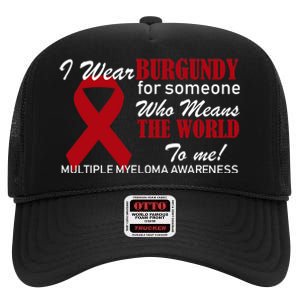 I Wear Burgundy Multiple Myeloma  High Crown Mesh Back Trucker Hat