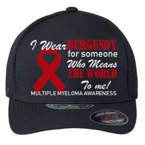 I Wear Burgundy Multiple Myeloma  Flexfit Unipanel Trucker Cap