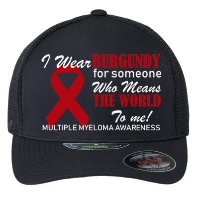 I Wear Burgundy Multiple Myeloma  Flexfit Unipanel Trucker Cap