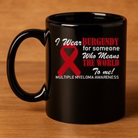 I Wear Burgundy Multiple Myeloma  11oz C Handle Ceramic Mug