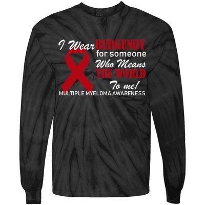 I Wear Burgundy Multiple Myeloma  Tie-Dye Long Sleeve Shirt
