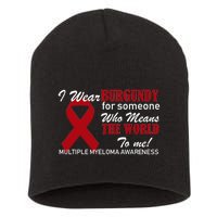 I Wear Burgundy Multiple Myeloma  Short Acrylic Beanie