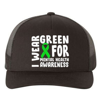 I Wear Green For Mental Health Awareness Yupoong Adult 5-Panel Trucker Hat