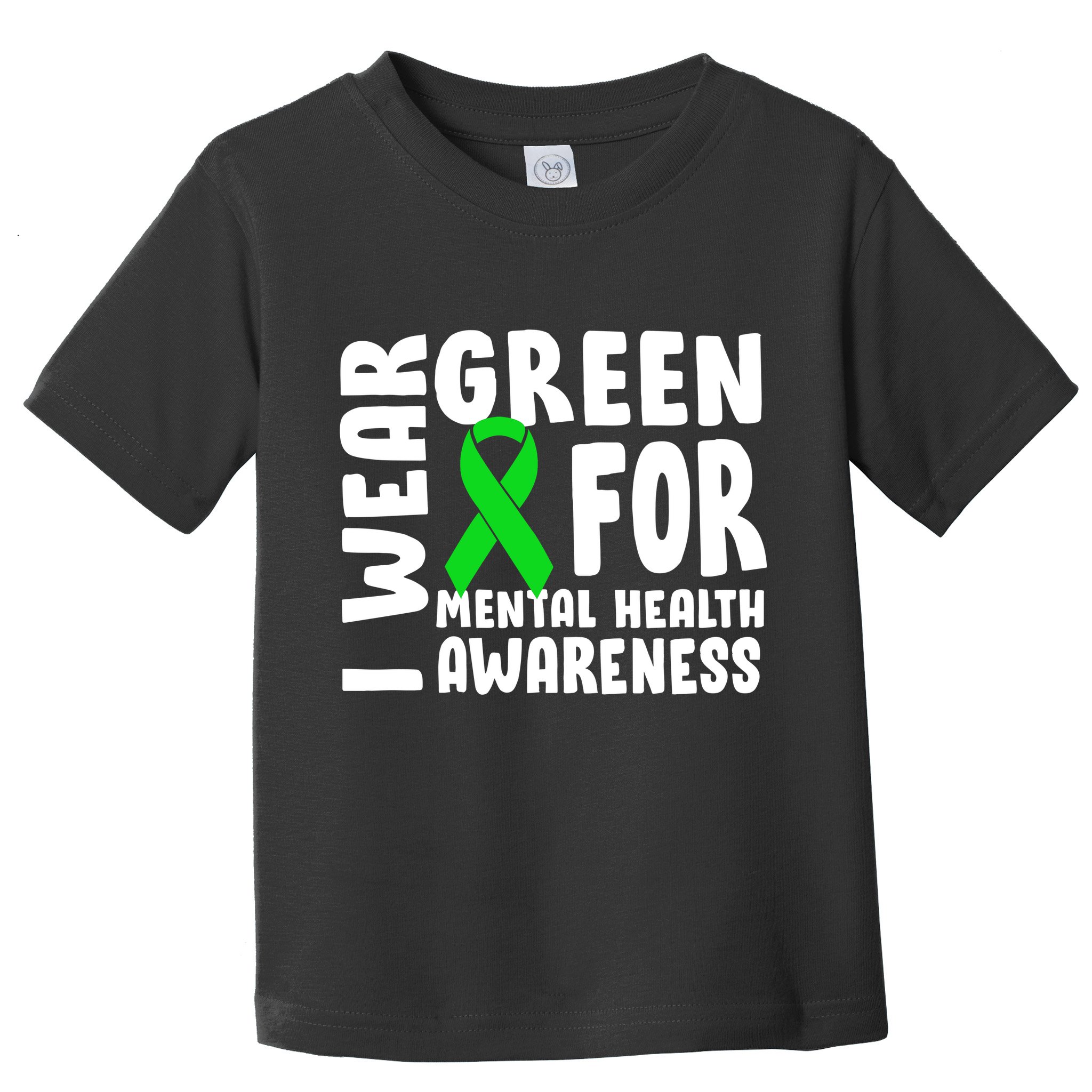 I Wear Green For Mental Health Awareness Toddler T-Shirt