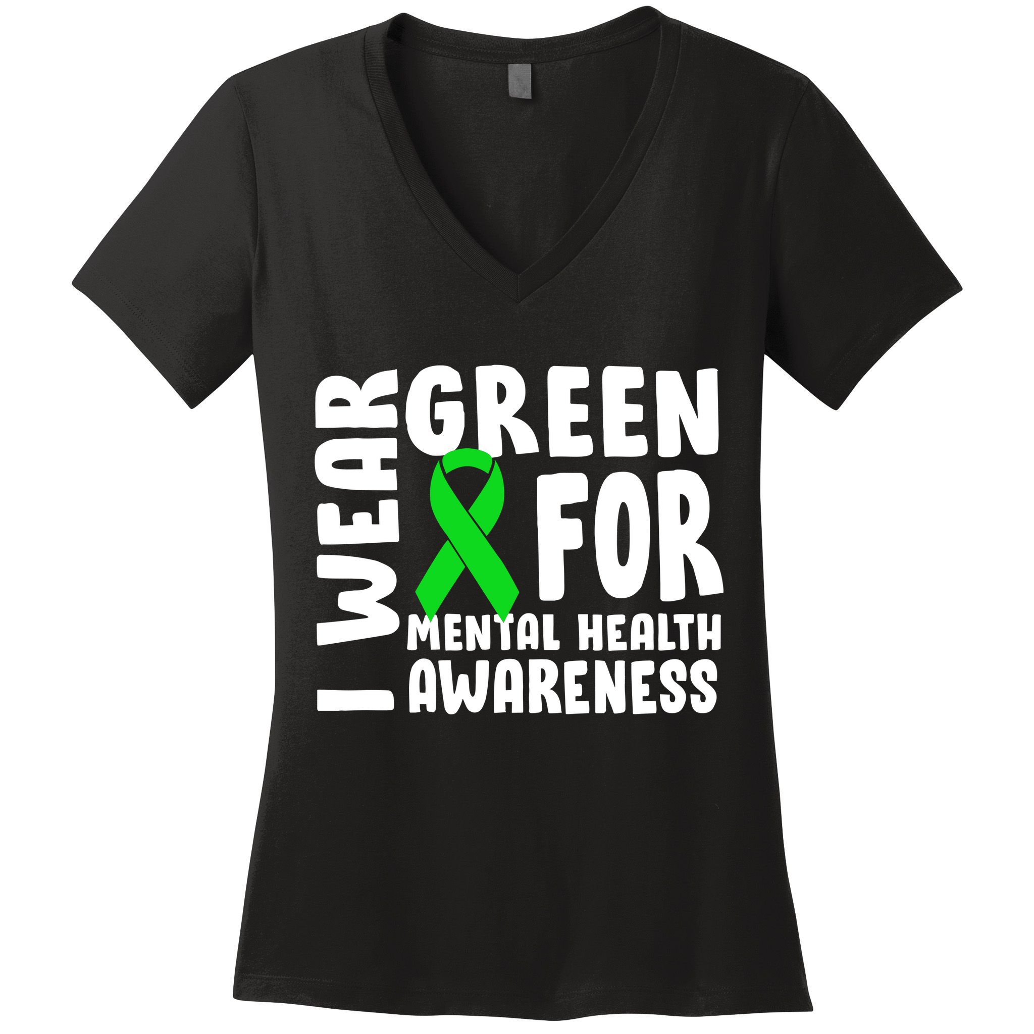 I Wear Green For Mental Health Awareness Women's V-Neck T-Shirt