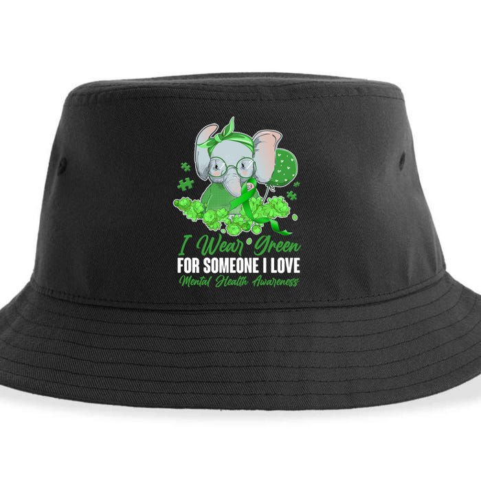 I Wear Green For Someone I Love Mental Health Awareness Sustainable Bucket Hat