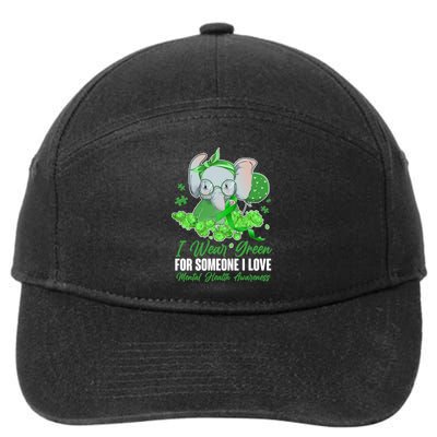 I Wear Green For Someone I Love Mental Health Awareness 7-Panel Snapback Hat