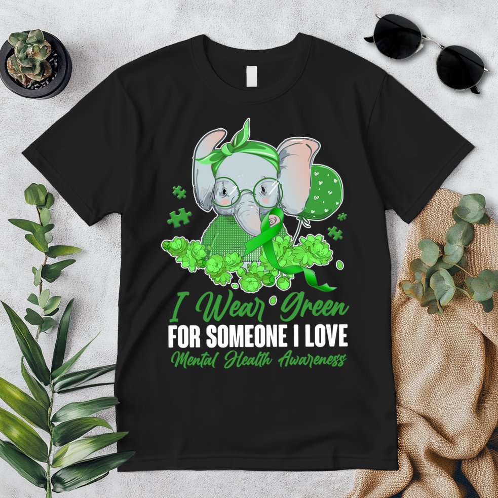 I Wear Green For Someone I Love Mental Health Awareness Premium T-Shirt