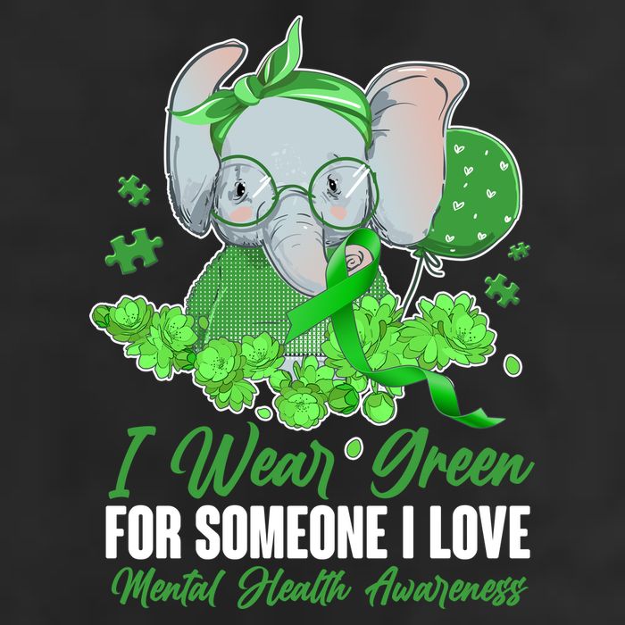 I Wear Green For Someone I Love Mental Health Awareness Hat