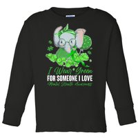 I Wear Green For Someone I Love Mental Health Awareness Toddler Long Sleeve Shirt